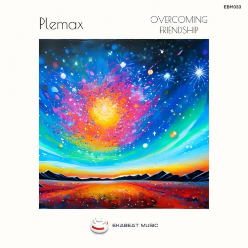 Plemax - Overcoming / Friendship (2023) Download