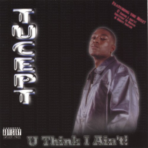Tucept - U Think I Ain't! (2001) Download