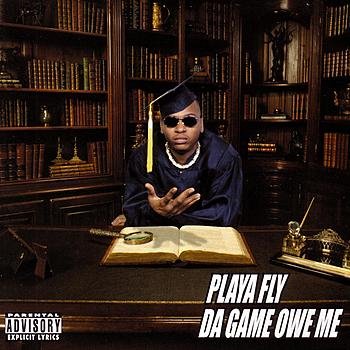 Playa Fly-Da Game Owe Me-CD-FLAC-1999-RAGEFLAC