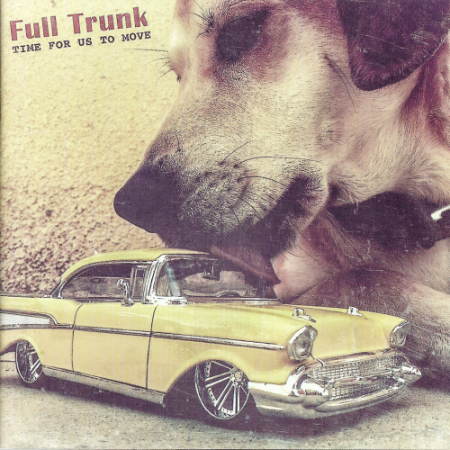 Full Trunk – Time For Us To Move (2015)
