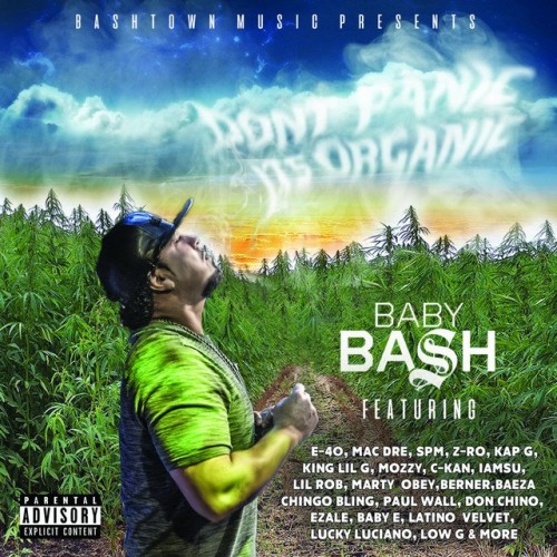 Baby Bash - Don't Panic It's Organic (2016) Download