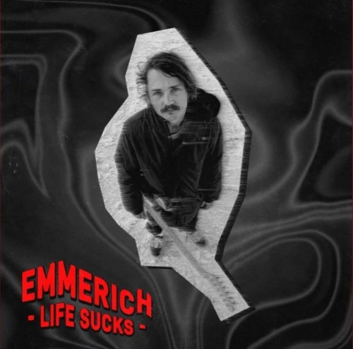 Emmerich - Life Sucks (2023) Download