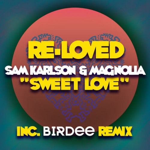 Sam Karlson & Magnolia - Sweet Love (2023) Download