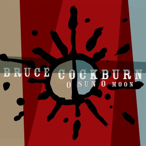 Bruce Cockburn - O Sun O Moon (2023) Download