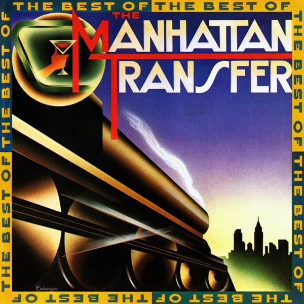 The Manhattan Transfer-The Best Of The Manhattan Transfer-(250 841)-REISSUE-CD-FLAC-1996-YARD Download