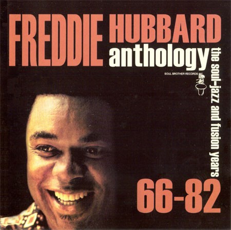 Freddie Hubbard – Anthology The Soul-Jazz And Fusion Years 66-82 (2002)