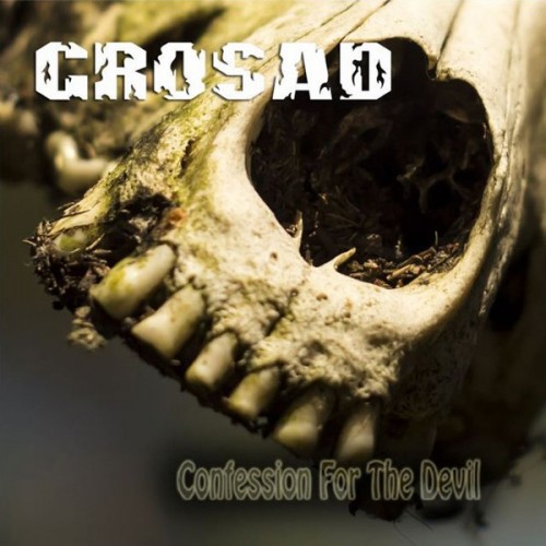Grosad - Confession For The Devil (2012) Download