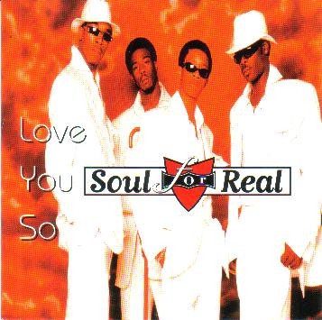 Soul For Real - Love You So (1996) Download