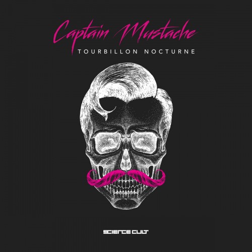 Captain Mustache feat K-1 - Tourbillon Nocturne (2021) Download
