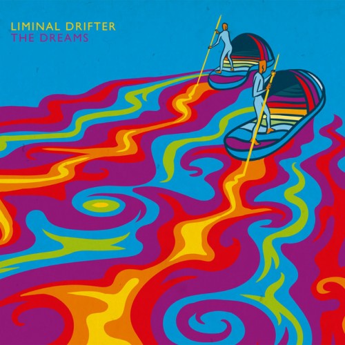 Liminal Drifter - The Dreams (2018) Download