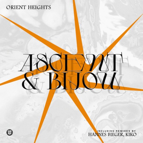 Orient Heights - Ascent and Bijou (2023) Download