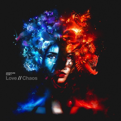 Adventure Club – Love // Chaos (2022)
