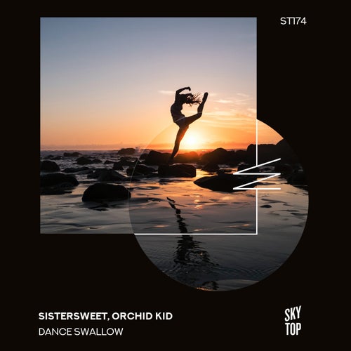 Sistersweet & Orchid Kid – Dance Swallow (2023)