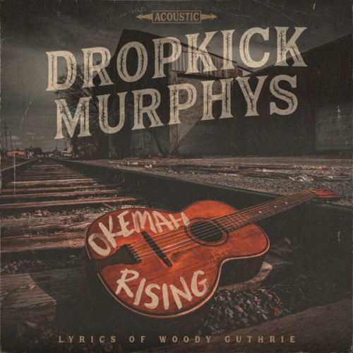Dropkick Murphys - Okemah Rising (2023) Download