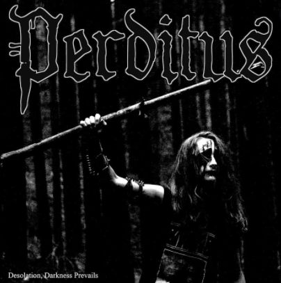 Perditus – Desolation, Darkness Prevails (2022)