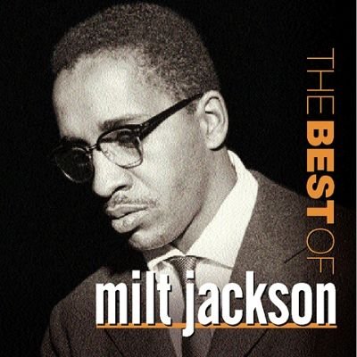 Milt Jackson – The Best Of Milt Jackson (1987)