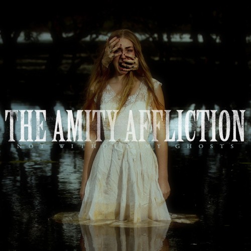 The Amity Affliction - Not Without My Ghosts (2023) Download