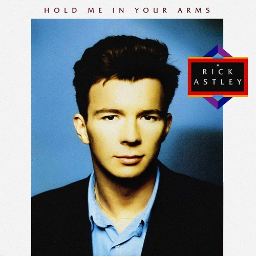 Rick Astley – Hold Me In Your Arms (2023)