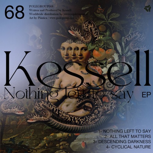 Kessell - Nothing Left To Say EP (2023) Download