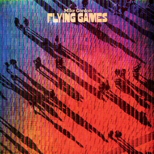 Mike Gordon - Flying Games (2023) Download