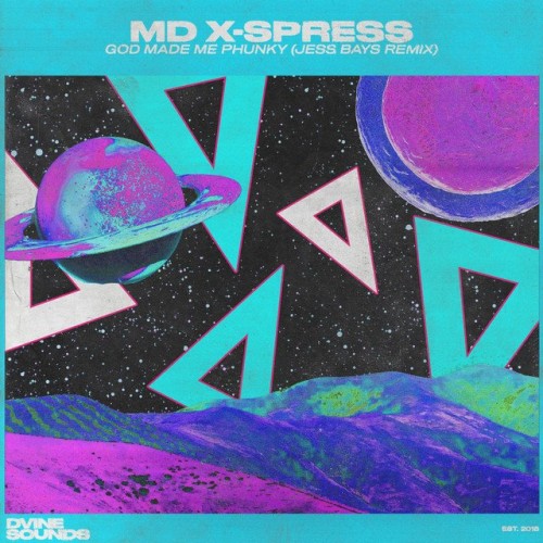 MD X-Spress - God Made Me Phunky (Jess Bays Remix) (2023) Download