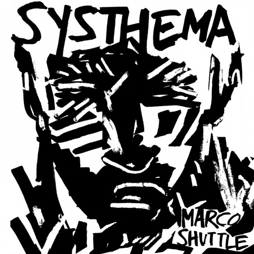 Marco Shuttle - Systhema (2017) Download