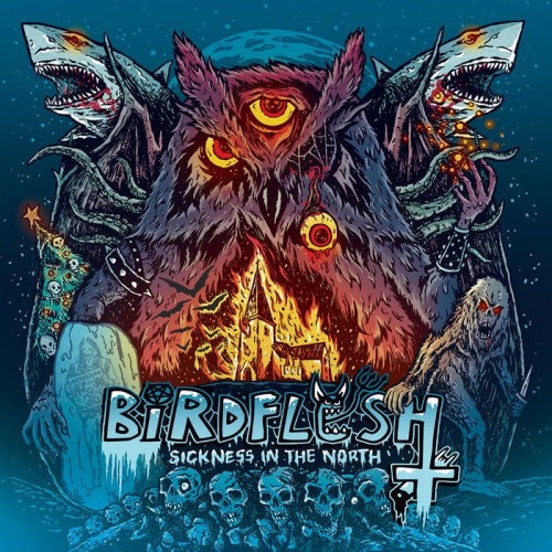 Birdflesh - Sickness in the North (2023) Download