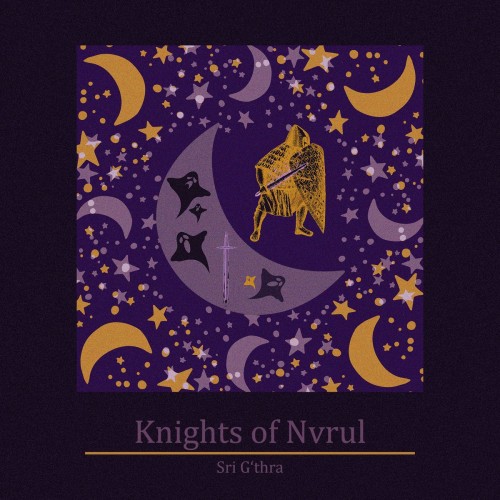 Knights of Nvrul - Sri G'thra & Sword of Äonheart (2021) Download