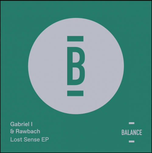 Gabriel I & Rawbach - Lost Sense (2023) Download