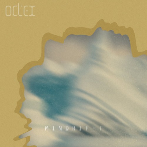 Octex – Mindrifft (2021)