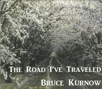 Bruce Kurnow - The Road I've Traveled (2023) Download