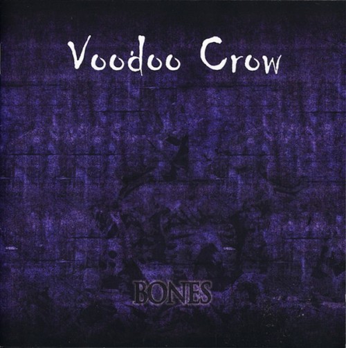 Voodoo Crow - Bones (2011) Download