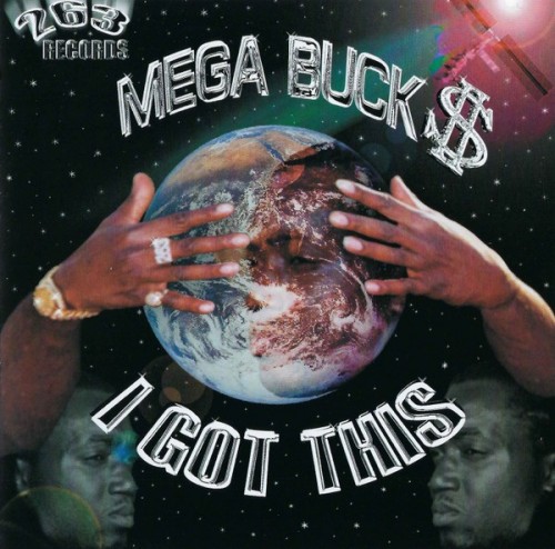 Mega Buck$ - I Got This (2003) Download