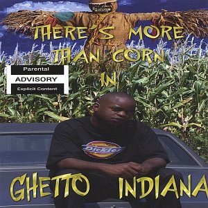 Al Pissy - There's More Than Corn In Ghetto Indiana (2005) Download