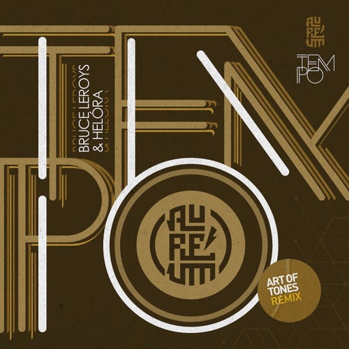 Bruce Leroys & Helora - Tempo (Art of Tones/Aureum Remix) (2023) Download