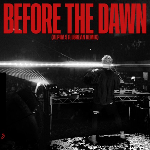 ALPHA 9 - Before The Dawn (ALPHA 9 and Lorean Remix) (2023) Download