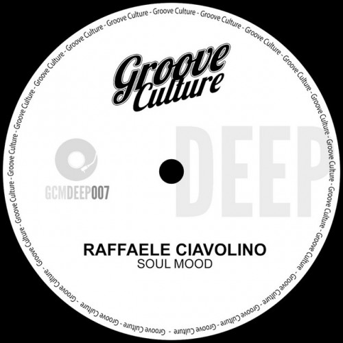 Raffaele Ciavolino-Soul Mood-(GCMDEEP007)-WEBFLAC-2023-DWM