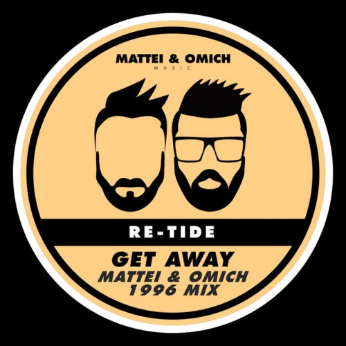 Re-Tide – Get Away (Mattei and Omich 1996 Mix) (2023)