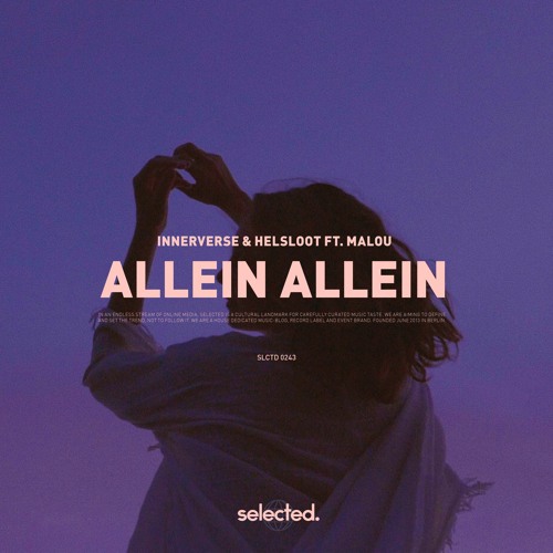 Innerverse and Helsloot ft Malou-Allein Allein-(SELECTED243)-WEBFLAC-2023-AFO