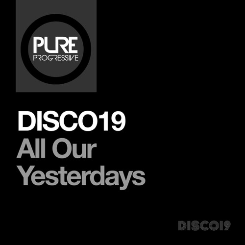DISCO19 - All Our Yesterdays (2023) Download