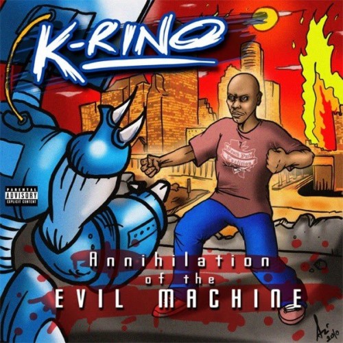 K-Rino – Annihilation of the Evil Machine (2010)
