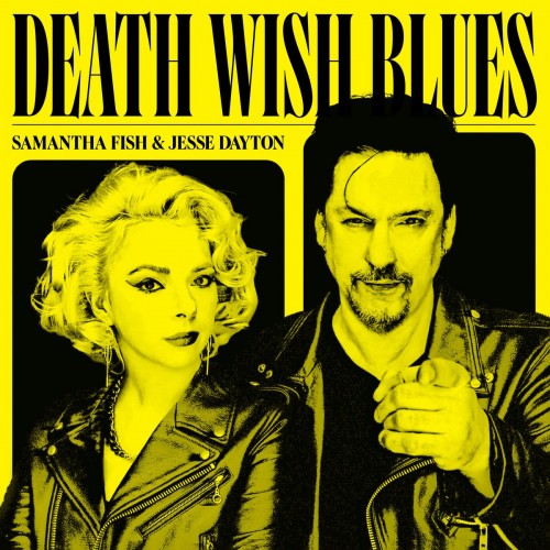 Samantha Fish and Jesse Dayton-Death Wish Blues-24-88-WEB-FLAC-2023-OBZEN