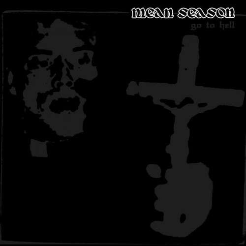 Mean Season - Go To Hell (2023) Download
