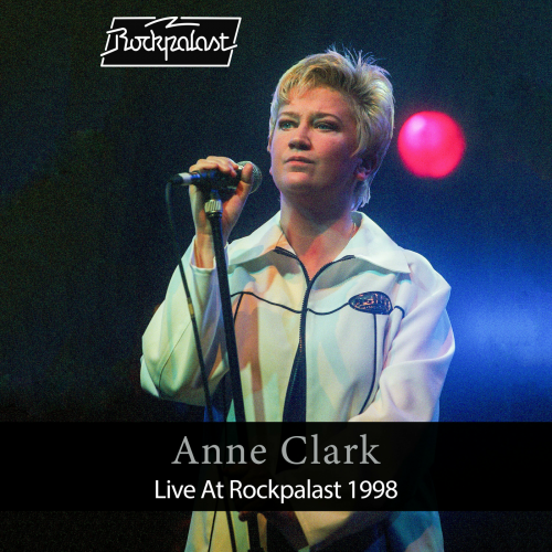Anne Clark-Live At Rockpalast 1998 (Live Biskuithalle Bonn April 12 1998)-16BIT-WEB-FLAC-2023-ENRiCH