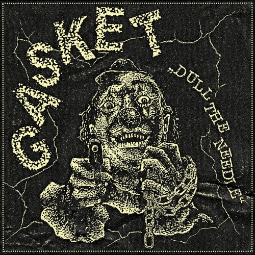 Gasket - Dull The Needle (2023) Download