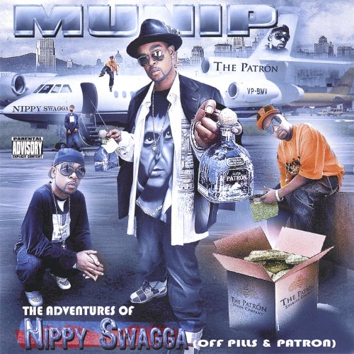 Munip - The Adventures Of Nippy Swagga (Off Pills & Patron) (2005) Download