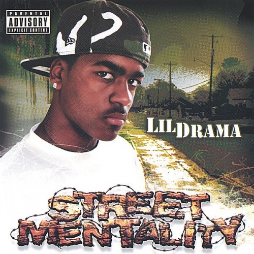 Lil Drama - Street Mentality (2005) Download