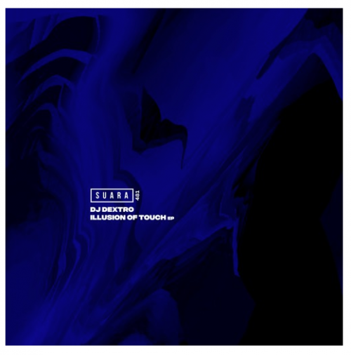 DJ Dextro – Illusion Of Touch EP (2023)