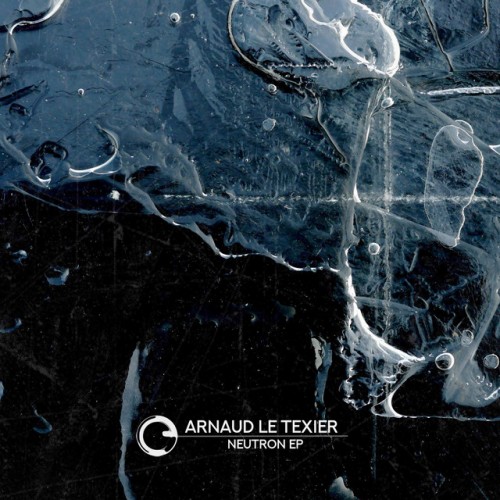 Arnaud Le Texier – Neutron EP (2023)