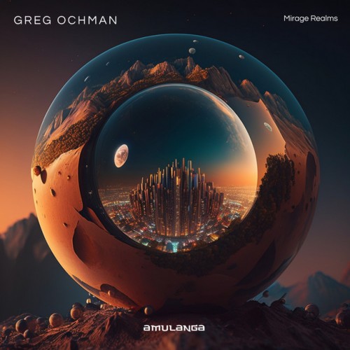 Greg Ochman - Mirage Realms (2023) Download